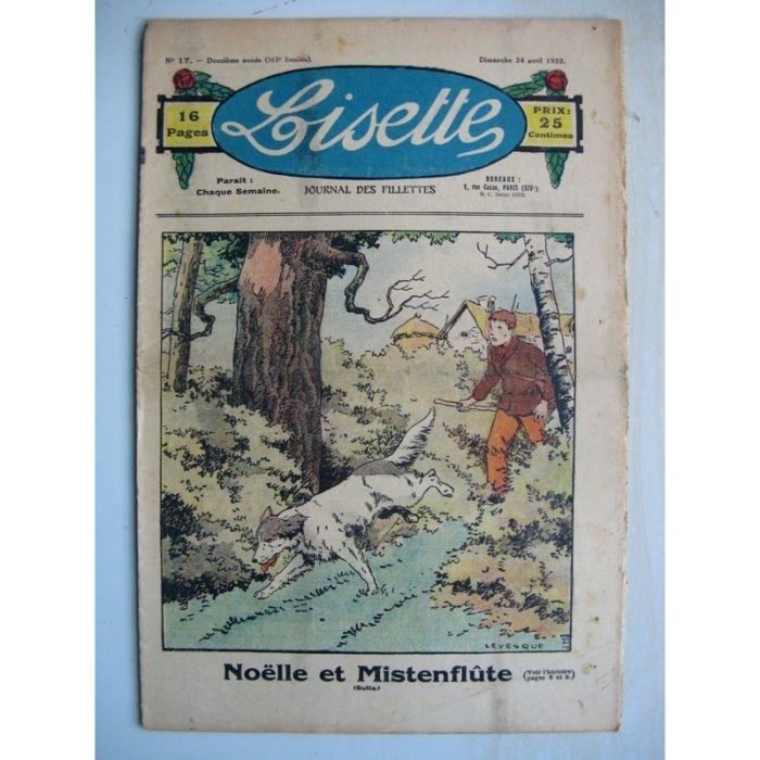 LISETTE n°17 (24 avril 1932) Noëlle et Mistenflûte (Le Rallic) La reine Paquette (Jean farat)