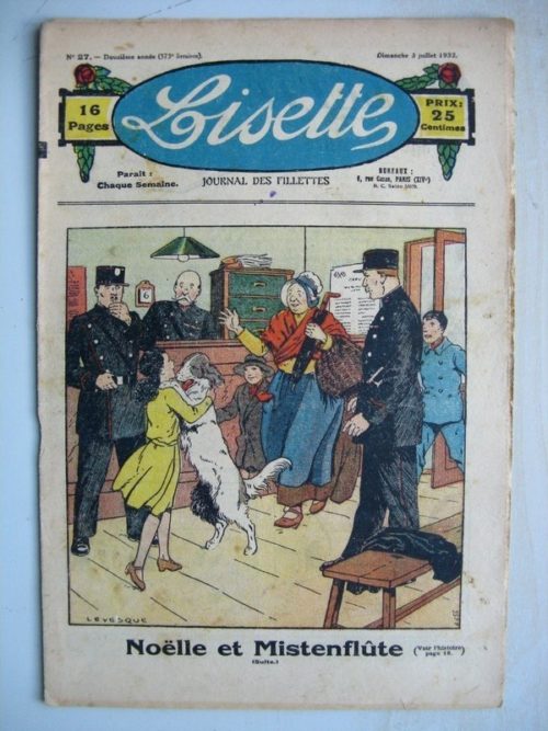 LISETTE N°27 (3 juillet 1932) Noëlle et Mistenflûte (Le Rallic) Le pari de Brigitte (Maurice Cuvillier)