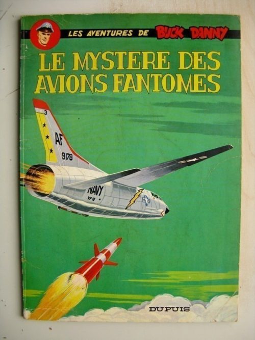 Buck Danny – 33 – Le Mystère des avions Fantômes (Dupuis 1966) Edition Originale (EO)