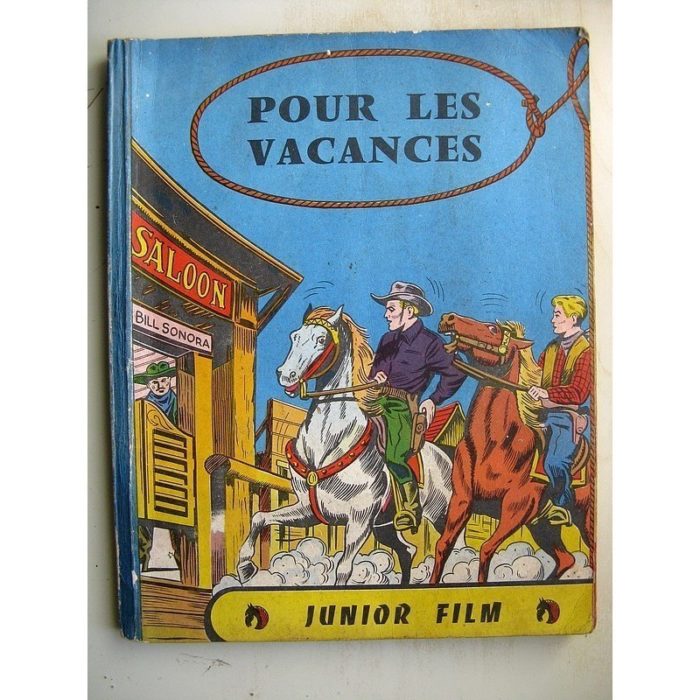 Junior Film - Série les Grands Héros - Album Vacances - Editions des Remparts 1952