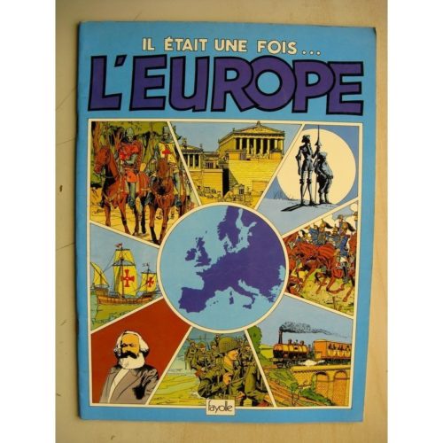 Il était une fois l’Europe (Serge Saint Michel – Jean Marie Ruffieux) Editions Fayolle 1979 Edition Originale (EO)