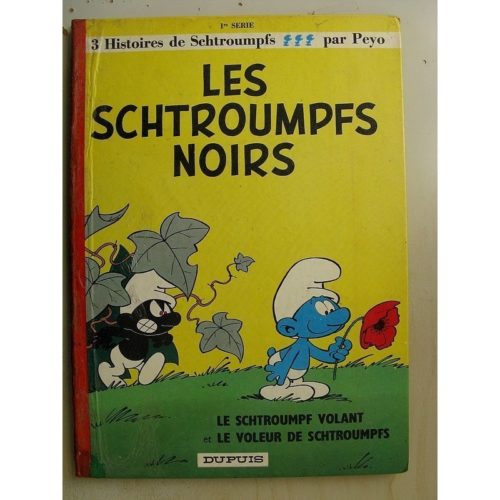Les Schtroumpfs Noirs – Le Schtroumpfs volant – Le voleur de Schtroumpfs – Peyo – (Dupuis 1965)
