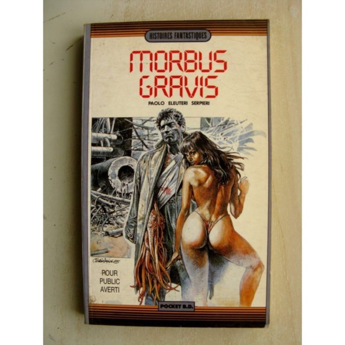 MORBUS GRAVIS - Paolo Eleuteri Serpieri (Pocket BD - Dargaud 1986)