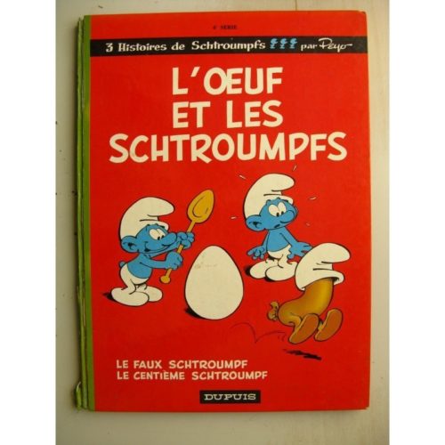 LES SCHTROUMPFS 4 – L’OEUF ET LES SCHTROUMPFS – PEYO (DUPUIS 1968) EDITION ORIGINALE (EO)
