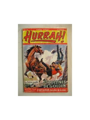 HURRAH N°115 (31 décembre 1955) Les colines de Golden/D’Artagnan chevalier de la reine/Jean Meltout (Robert Moreau)