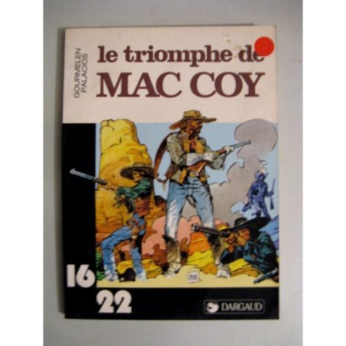 LE TRIOMPHE DE MAC COY (GOURMELEN – PALACIOS) 16/22  DARGAUD