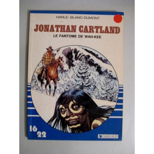 JONATHAN CARTLAND – LE FANTOME DE WAH KEE (HARLE – BLANC DUMONT) 16/22  DARGAUD