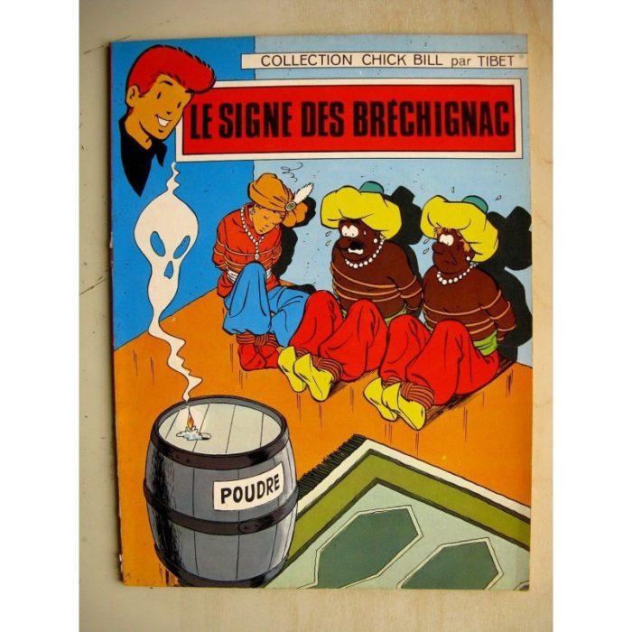 CHICK BILL - LE SIGNE DES BRECHIGNAC - TIBET - LOMBARD 1969 EDITION ORIGINALE (EO)