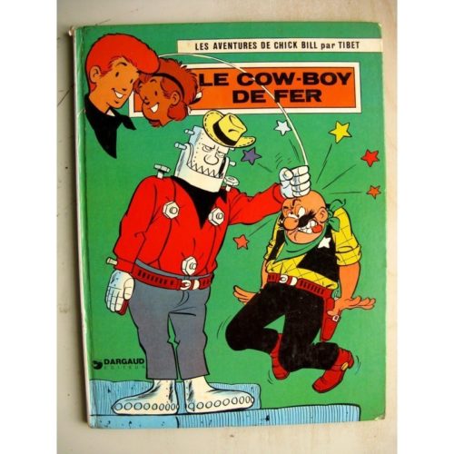 CHICK BILL – LE COW BOY DE FER – TIBET – DARGAUD 1974 EDITION ORIGINALE (EO)