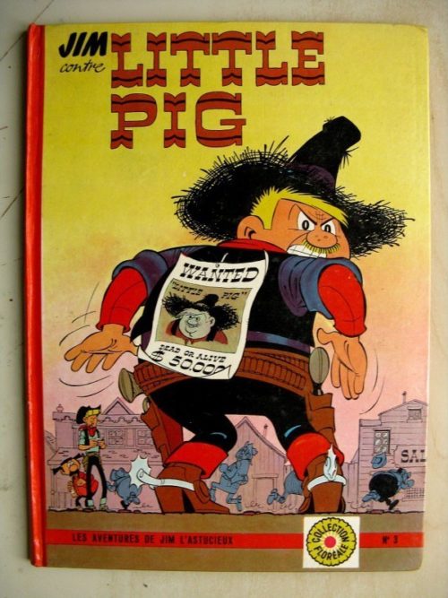 JIM CONTRE LITTLE PIG – PIERRE CHERI – FLEURUS 1963 EO