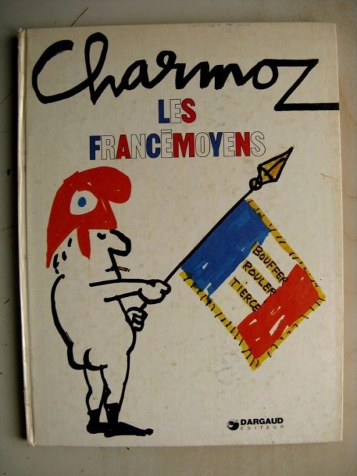 Les Francémoyens – Charmoz – Dargaud 1974 EO