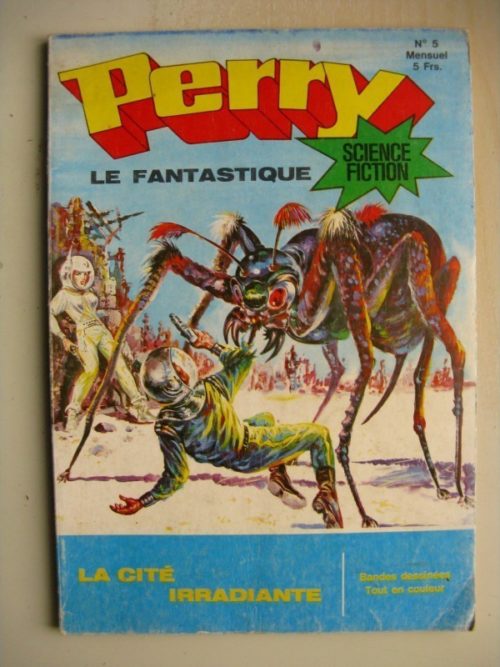 PERRY LE FANTASTIQUE N°5 LA CITE IRRANDIANTE (JEUNESSE ET VACANCES 1976)