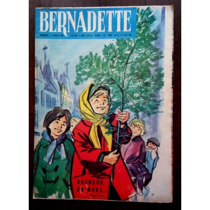 BERNADETTE N°235 (25 décembre 1960) Moustache et Trottinette (Calvo) La branche de Noël (Jeannine Janvier)