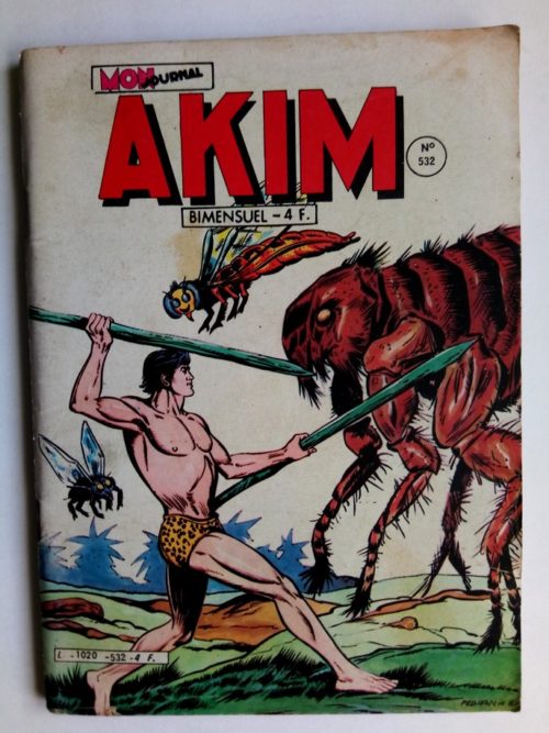AKIM N°532 Les fourmis rouges – Editions MON JOURNAL 1981