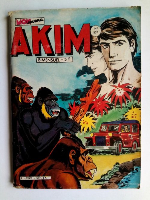 AKIM N°557 Un faux Akim – Editions MON JOURNAL 1982