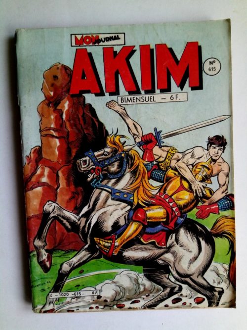 AKIM N°615 Les hommes de fer – Editions MON JOURNAL 1985