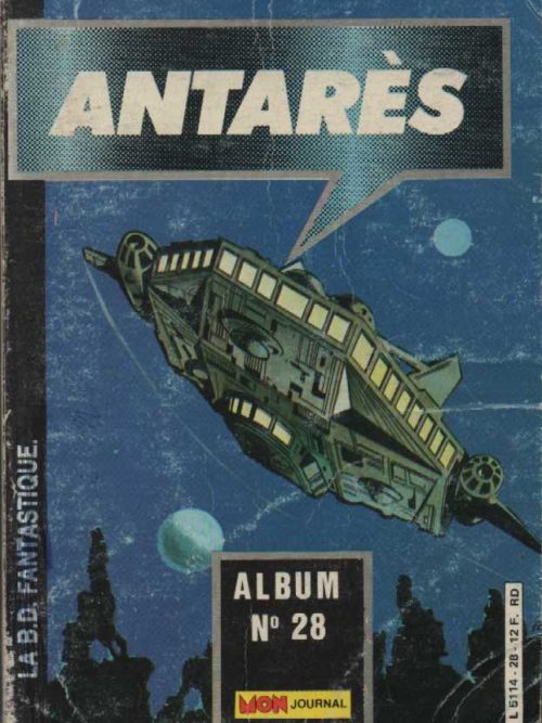 ANTARES (Mon Journal) ALBUM 28 (N° 82-83-84)
