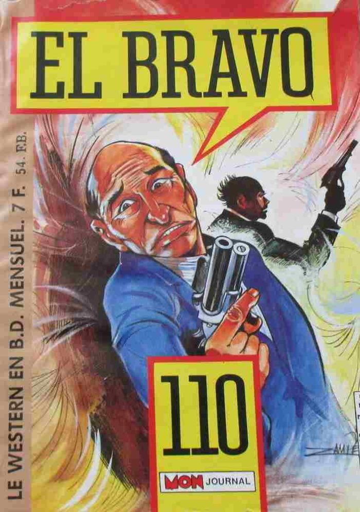 EL BRAVO (Mon Journal) N°110 Bronco Et Bella - BD de western