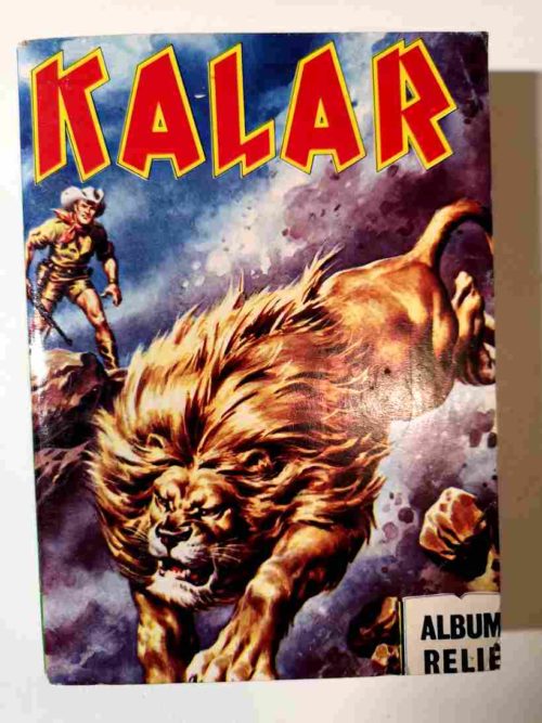 KALAR ALBUM 47 (N°222-223-224) Editions IMPERIA 1984
